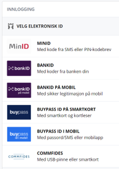 Velg elektronisk ID: MinID, BankID, BankID på mobil, Buypass ID på smartkort, Buypass ID i mobil eller Commfides. - Klikk for stort bilete